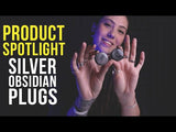 Silver Obsidian Plugs